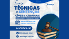 &Uacute;ltima semana de inscri&ccedil;&otilde;es no curso de T&eacute;cnicas de Senten&ccedil;as C&iacute;veis e Criminais da Esmagis