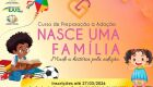 Inscri&ccedil;&otilde;es abertas para o curso de prepara&ccedil;&atilde;o &agrave; ado&ccedil;&atilde;o