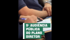 9&ordf; Audi&ecirc;ncia P&uacute;blica do Plano Diretor&nbsp;foi realizada em Bonito