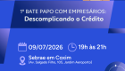 Sebrae/MS promove bate-papo em Coxim para orientar empreendedores sobre acesso ao cr&eacute;dito