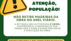 N&atilde;o retire madeiras da obra do Anel Vi&aacute;rio