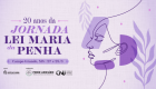 CNJ abre inscri&ccedil;&otilde;es para a 20&ordf; Jornada Lei Maria da Penha