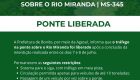 Tr&aacute;fego na ponte sobre o Rio Miranda &eacute; liberado com restri&ccedil;&otilde;es de circula&ccedil;&atilde;o