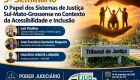 TJMS promove 5&ordm; Semin&aacute;rio sobre acessibilidade e inclus&atilde;o nos Sistemas de Justi&ccedil;a