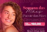Especial Dia das Mães  Pacote de Beleza no Conforto da Sua Casa!