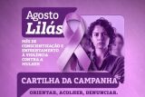 Secretaria de Assist&ecirc;ncia Social lan&ccedil;a Cartilha Alerta Lil&aacute;s no combate &agrave; viol&ecirc;ncia contra a mulher
