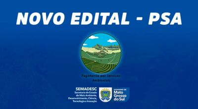 PSA: Governo lan&ccedil;a edital com R$ 1 milh&atilde;o a propriedades rurais nas bacias dos rios Betione, Salobra