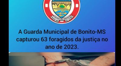 Guarda Municipal de Bonito prendeu 63 procurados pela justiça em 2023