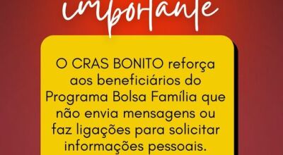 Prefeitura alerta beneficiários do Programa Bolsa Família contra golpes em Bonito