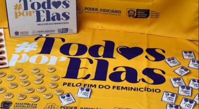 Campanha #TodosPorElas une Governo, Alems e TJ contra o Feminicídio