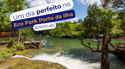 Eco Park Porto da Ilha: Aventura e Relaxamento em Bonito (MS)