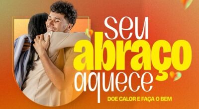 SED mobiliza escolas na campanha 'Seu Abraço Aquece 2025' e convida toda a população a doar