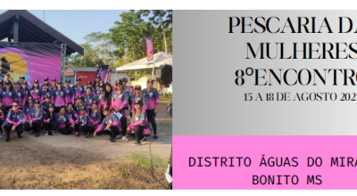 Bonito (MS) recebe 8º Encontro da Pescaria das Mulheres em agosto