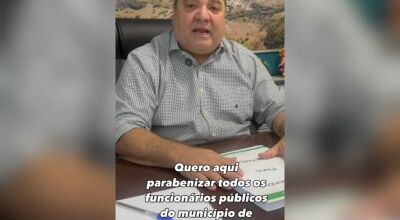 Prefeito agradece e parabeniza funcion&aacute;rios p&uacute;blicos 