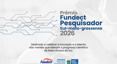 Fundect vai premiar pesquisadores que transformam ci&ecirc;ncia em desenvolvimento