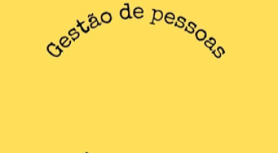 Gest&atilde;o de Pessoas: o caminho para equipes mais fortes e empresas mais competitivas