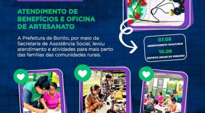 Prefeitura de Bonito leva atendimento, benef&iacute;cios e oficina de artesanato ao Assentamento Guaicurus 
