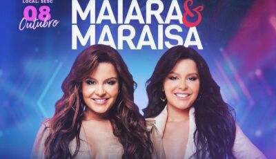 Show com Maiara e Maraisa abre neste sábado o feriadão da semana do saco cheio em Bonito (MS)