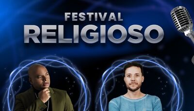 Festival Religioso já tem shows e data definidas e tudo gratuito na Praça da Liberdade em Bonito