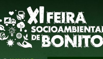 A XI Feira Socioambiental de Bonito chega com uma novidade e acontece em Junho, veja PROGRAMAÇÃO