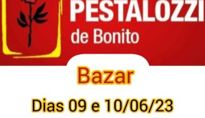 Sexta e Sábado 09 e 10 de JUNHO tem bazar da Associação Pestalozzi de Bonito MS 