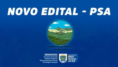 PSA: Governo lança edital com R$ 1 milhão a propriedades rurais nas bacias dos rios Betione, Salobra