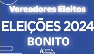 Confira os vereadores ELEITOS em Bonito (MS)