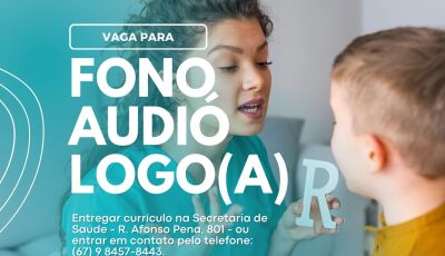 Secretaria de Saúde abre vaga para fonoaudiólogo(a) com carga horária de 30h semanais