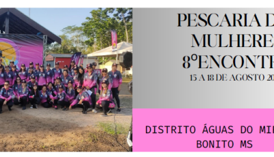 Bonito (MS) recebe 8&ordm; Encontro da Pescaria das Mulheres em agosto