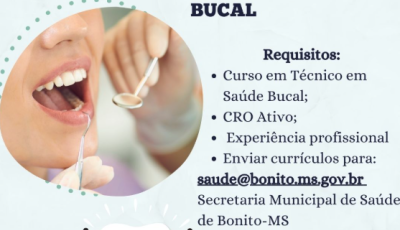Prefeitura de Bonito abre seleção para Técnico em Saúde Bucal