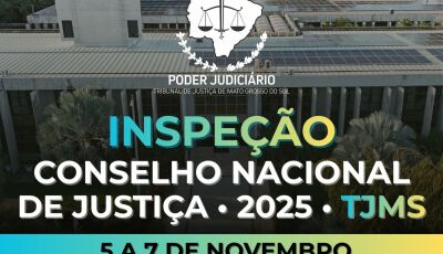 População pode agendar atendimento para inspeção do CNJ no TJMS