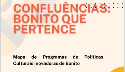 Bonito lança mapa de ações culturais para 2026: "Confluências  Bonito que Pertence"