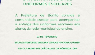 Prefeitura de Bonito convida a comunidade escolar para acompanhar a entrega dos uniformes escolares
