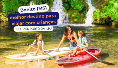Por que Bonito (MS) é o melhor destino para viajar com crianças?