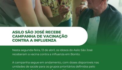 Idosos do Asilo São José receberam a vacina contra a influenza em Bonito
