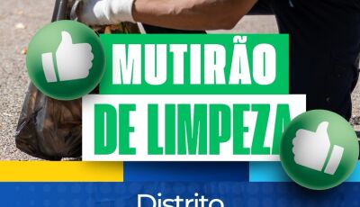 Distrito Águas do Miranda realiza o mutirão de limpeza na próxima segunda-feira