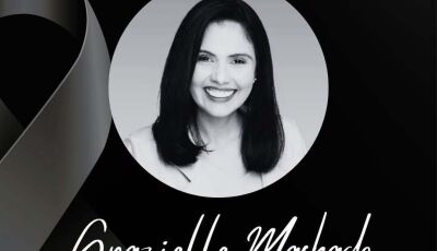 Prefeito de Bonito lamenta morte de ex-deputada estadual Grazielle Machado