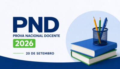 Bonito adere à Prova Nacional Docente (PND), com inscrições abertas a partir de hoje