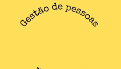 Gestão de Pessoas: o caminho para equipes mais fortes e empresas mais competitivas
