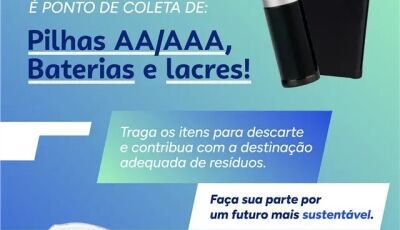 SEBRAE Bonito instala pontos de coleta para pilhas, baterias e lacres