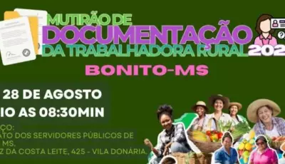 Bonito recebe Mutirão de Documentação da Trabalhadora Rural a partir de terça-feira