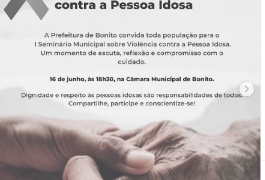 A ação integra as atividades do Junho Violeta, mês dedicado à conscientização e combate à violência contra a pessoa idosa