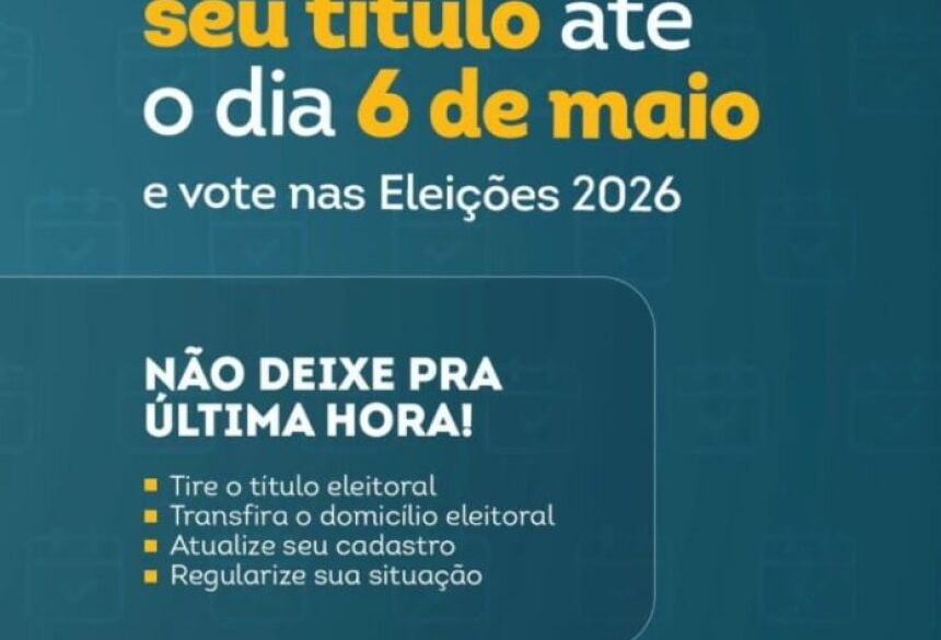 Após essa data, o cadastro eleitoral será fechado pela Justiça Eleitoral para a organização das eleições, que acontecem em 4 de outubro de 2026